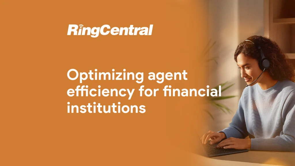 optimizing-agent-efficiency-for-financial-institutions